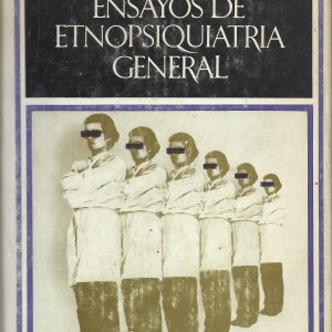 Ensayos de etnopsiquiatría general.