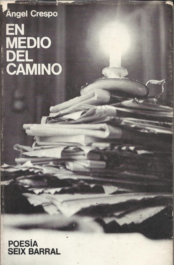 En medio del camino (Poesía 1949 - 1970).