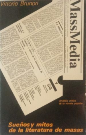 Sueños y mitos de la literatura de masas.