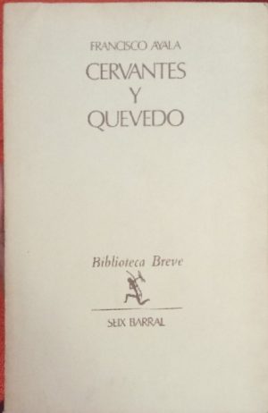 Cervantes y Quevedo.