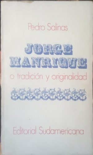 Jorge Manrique o tradición y originalidad.