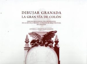 Dibujar Granada. La Gran Vía de Colón.