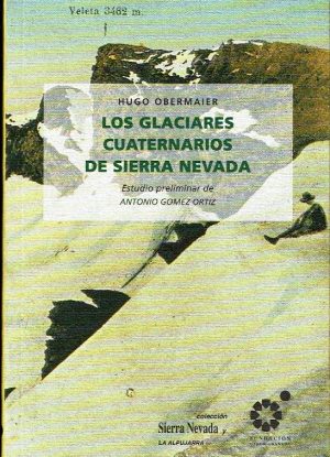 Los glaciares cuaternarios de Sierra Nevada.