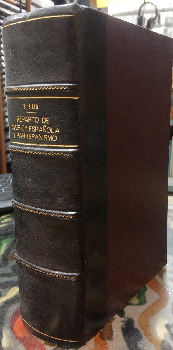 Reparto de América Española y Pan-Hispanismo.