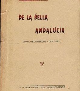 De la bella Andalucía (impresiones, divagaciones y cuentecillos).