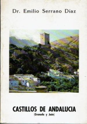 Castillos de Andalucía (Granada y Jaen).