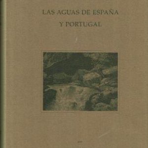 Las aguas de España y Portugal. Un enfoque hidrológico moderno con cien años de antigüedad.