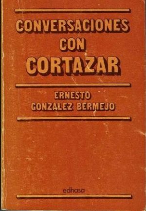 Conversaciones con Cortázar.
