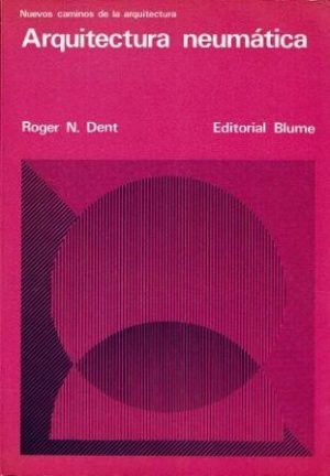 La arquitectura neumática.