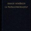 Himnos homéricos. La "Batracomiomaquia".