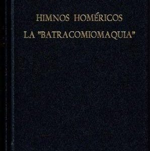 Himnos homéricos. La "Batracomiomaquia".