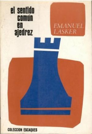 El sentido común en ajedrez.
