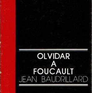 Olvidar a Foucault.