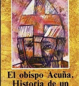 El obispo Acuña. Historia de un comunero.