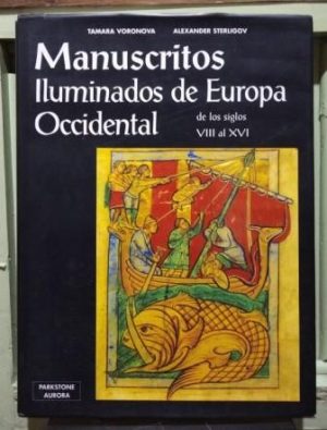 Manuscritos iluminados de Europa Occidental de los siglos VIII al XVI..