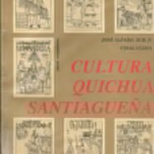 Cultura Quichua Santiagueña.