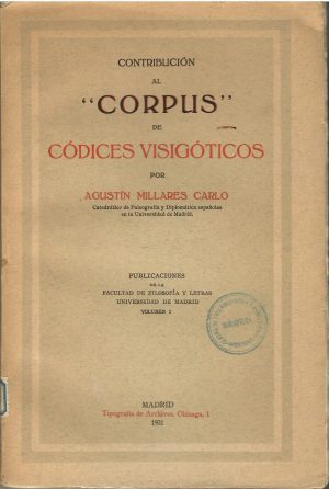 Contribución al "Corpus" de códices visigóticos.