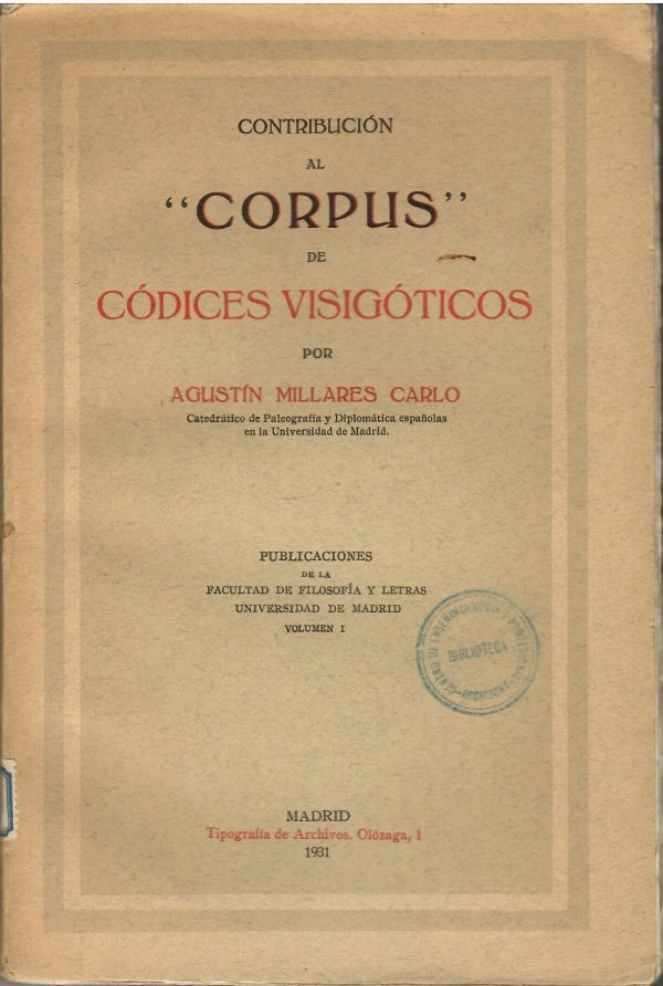 Contribución al "Corpus" de códices visigóticos.