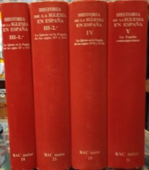 Historia de la Iglesia en España. III-1º, III-2º, IV y V.
