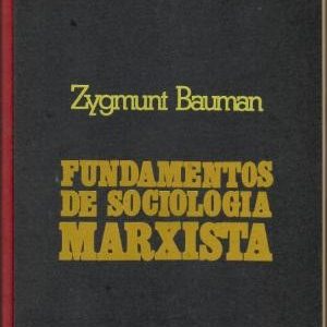 Fundamentos de sociología marxista.