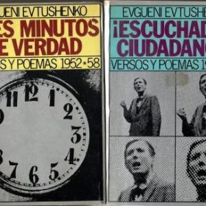 Tres minutos de verdad. Versos y poemas 1952-1958. ¡Escuchadme, ciudadanos! 2 vols.