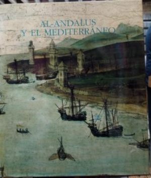 Al-Ándalus y el mediterráneo.