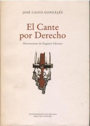 El cante por derecho.