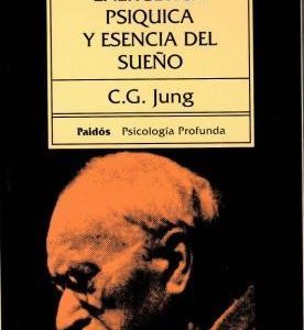 Energética psíquica y esencia del sueño.