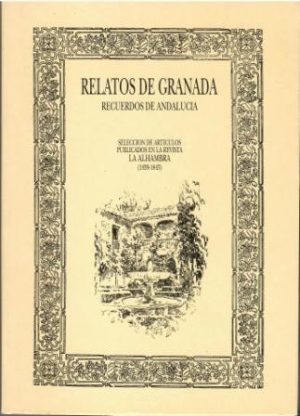 Relatos de Granada. Recuerdos de Andalucía.