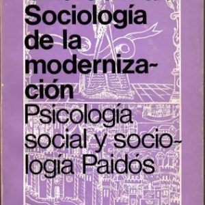 Sociología de la modernización. Psicología social y sociología.