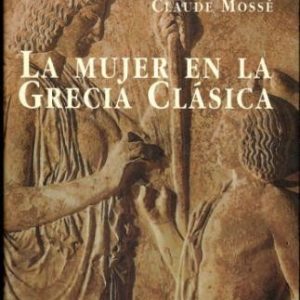 La mujer en la Grecia clásica.