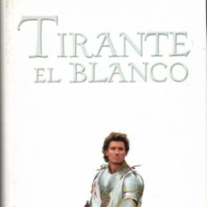 Tirante el Blanco.