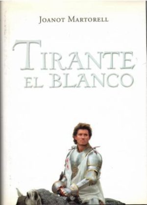 Tirante el Blanco.