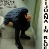 Tijuana in Blue: Rechazado.