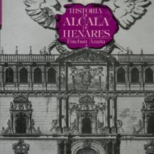 Historia de Alcalá de Henares.