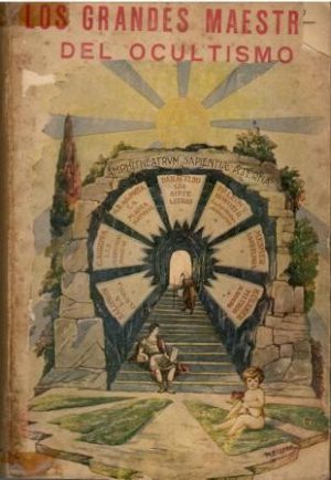 Los grandes maestros del ocultismo.