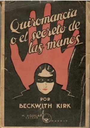 Quiromancia o el secreto de las manos.