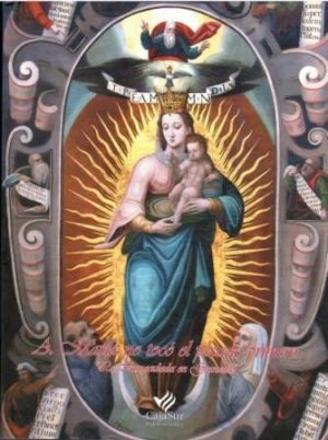 A María no tocó el pecado primero. "La Inmaculada en Granada".