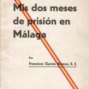 Mis dos meses de prisión en Málaga.