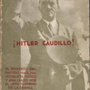 Nacionalsocialismo contra marxismo. ¡Hitler, caudillo!