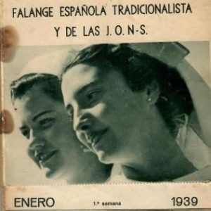 Sección femenina de Falange Tradicionalista y de las J.O.N.S. Calendario 1939.