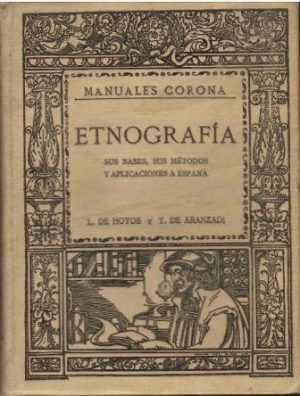 Etnografía. Sus bases, sus métodos y aplicaciones a España.