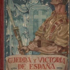 Guerra y victoria de España.