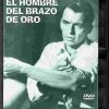 El hombre del brazo de oro.