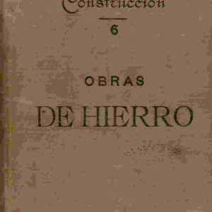 Obras de hierro. Construcciones metálicas.