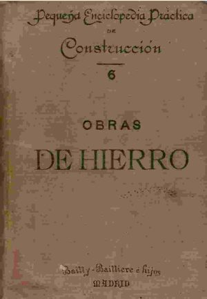 Obras de hierro. Construcciones metálicas.