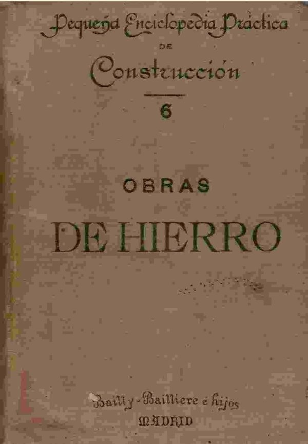 Obras de hierro. Construcciones metálicas.