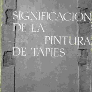 Significación de la pintura de Tapies.