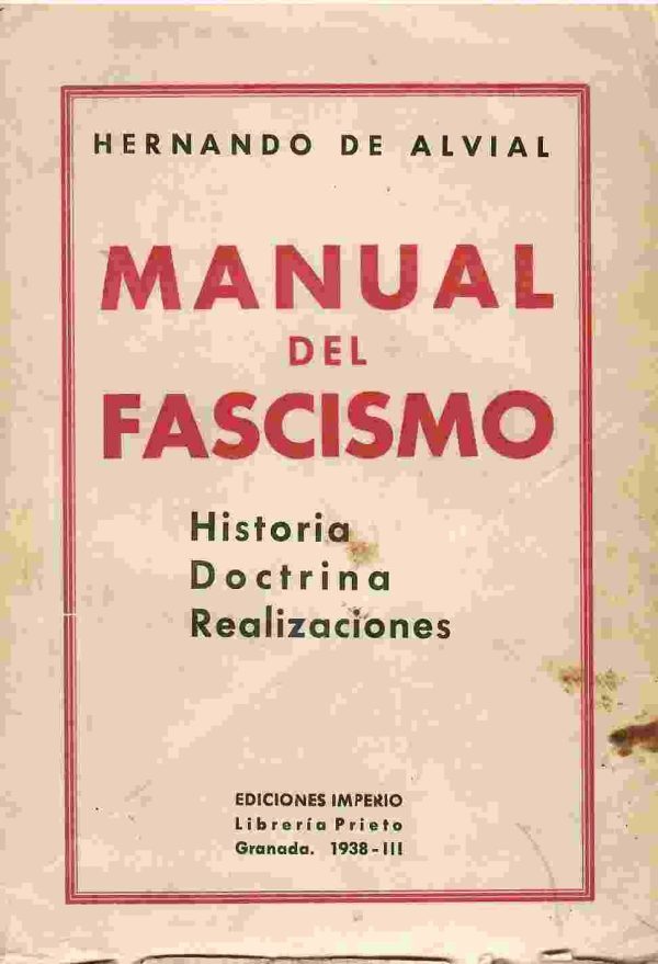 Manual del fascismo. Historia. Dictrina. Realizaciones.