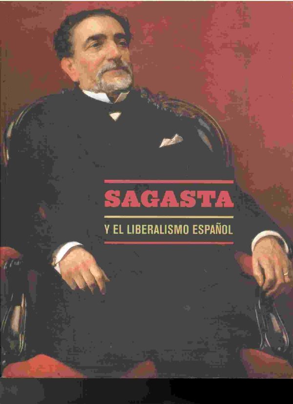 Sagasta y el liberalismo español.